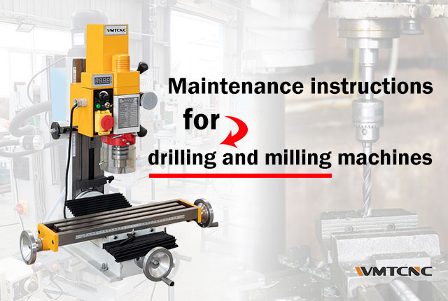 How to maintain the drilling and milling machine?