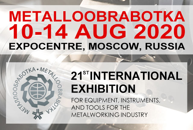 Exhibition News -For Russia METALLOOBRABOTKA 2020