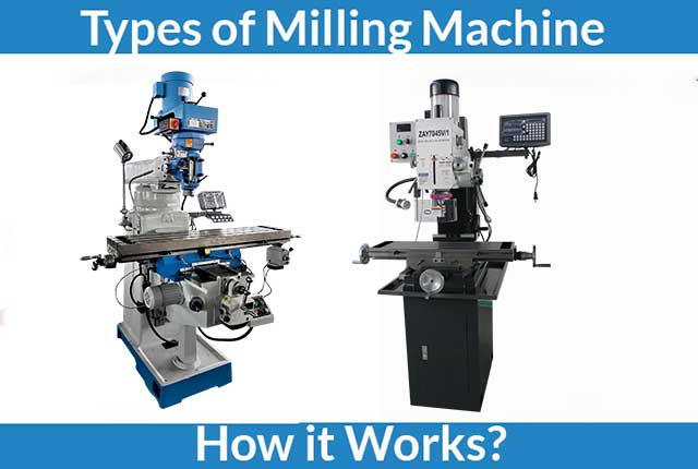 Different Types of Milling Machine