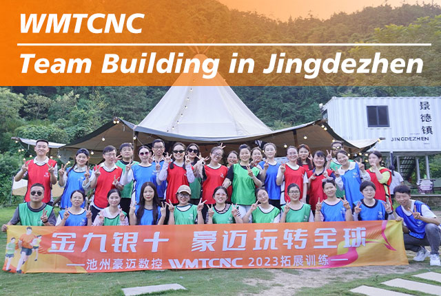 WMTCNC | Team Building in Jingdezhen